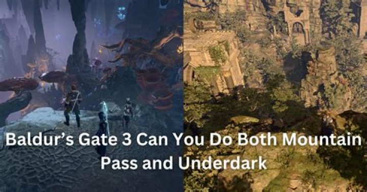 Baldur's Gate 3: Can You Do Both The Mountain Pass And The Underdark?