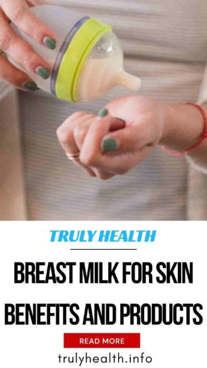 Breast Milk For Skin Benefits and Products| Well+Good