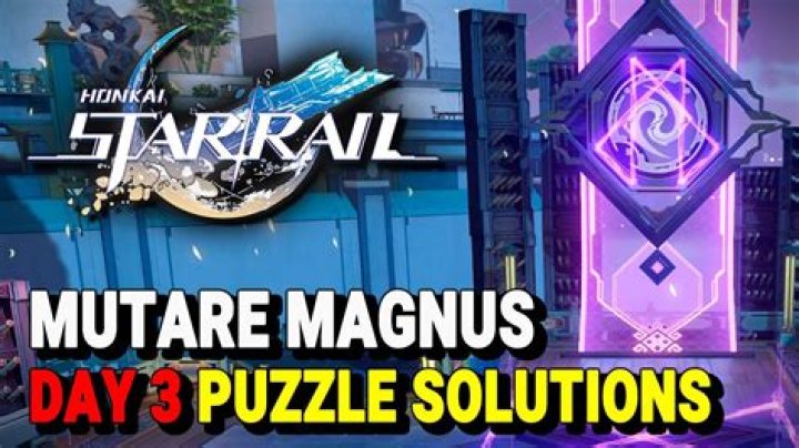 Honkai Star Rail: Day 3 Mutare Magnus Puzzle Solutions