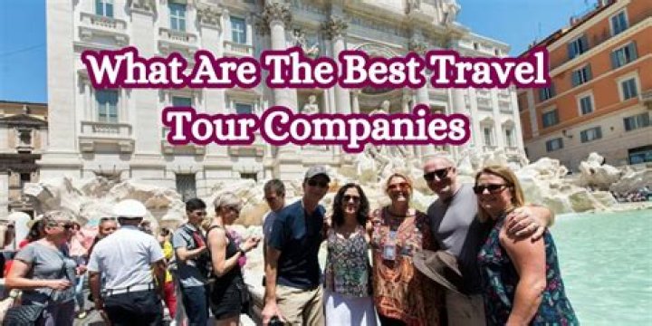 How to Choose Between Adventure Travel Tour Companies