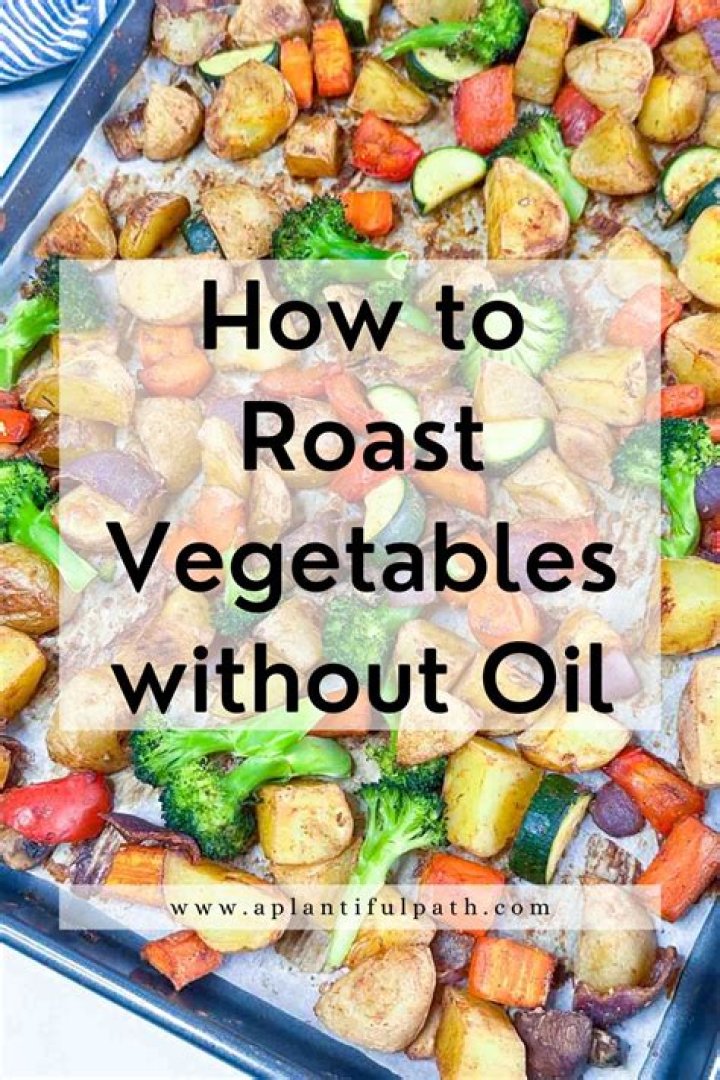Roasting vegetables without oil: How to exactly do it