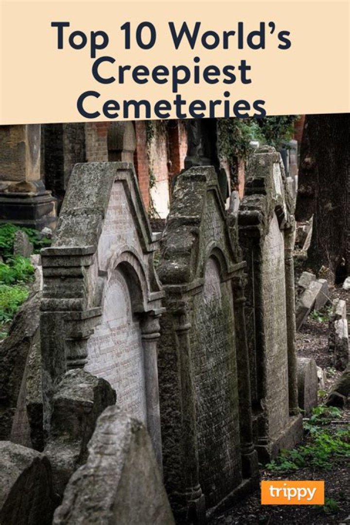 Top 10 Creepiest Haunted Graveyards In The World