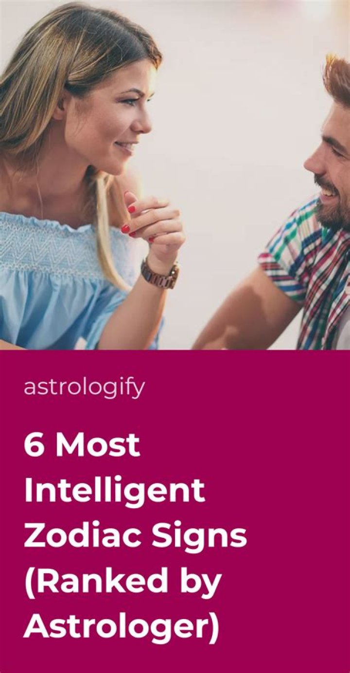 Top 8 Most Intelligent Zodiac Signs in 2022 | Find Out Which One You Are